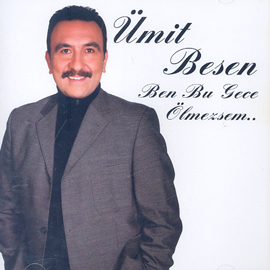 Ben Bu Gece Ölmezsem<br>Ümit Besen (CD)